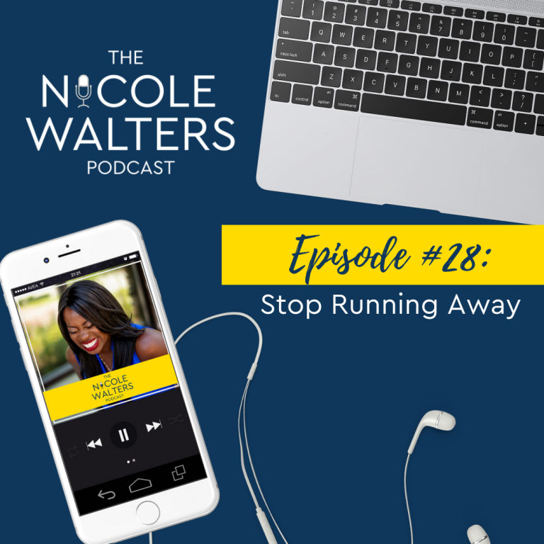 Episode 28: Stop Running Away