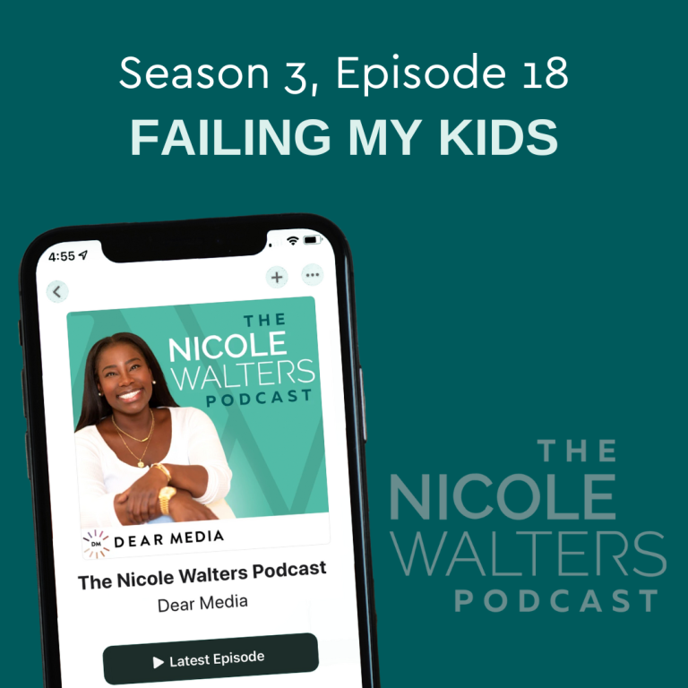 Season 3, Episode 18: Failing My Kids