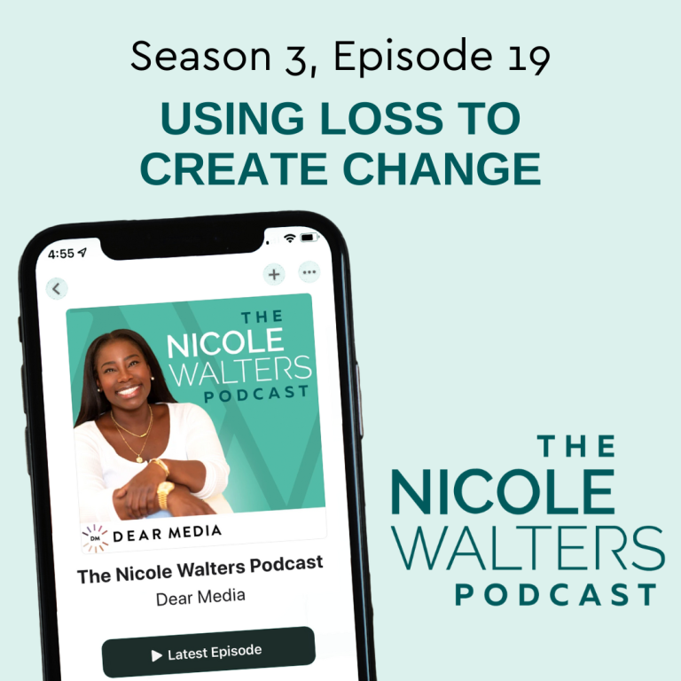 Season 3, Episode 19: Using Loss to Create Change